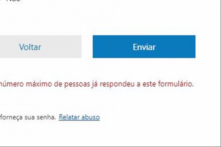 Ao tentar enviar respostas, página apresenta que "o número máximo de pessoas" já teria respondido